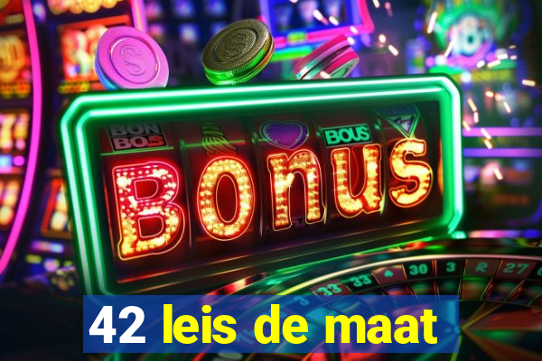 42 leis de maat